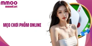 Mẹo Chơi Phỏm Online: Áp Dụng Chiến Thuật Trong Mọi Ván Cược